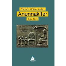 Anunnakiler - Gök Türk