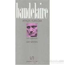 Apaçık Yüreğim Özel Günceler - Charles Baudelaire
