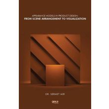 Appearance Models in Product Design: From Scene Arrangement to Visualization - Gece Kitaplığı