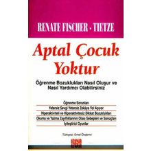 APTAL ÇOCUK YOKTUR