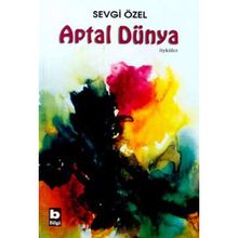 APTAL DÜNYA - SEVGI ÖZEL