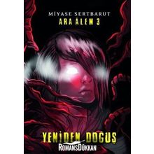 Ara Alem 3 Yeniden Doğuş - Miyase Sertbarut