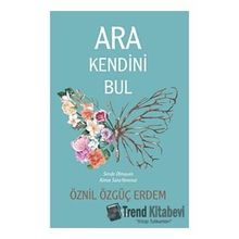 Ara Kendini Bul - Öznil Özgüç Erdem
