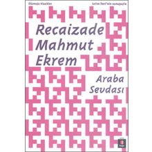 Araba Sevdası - Recaizedi Mahmut Ekrem