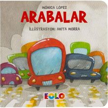Arabalar - Taşıtlar Serisi - Monica Lopez