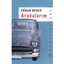 Arabalarım - Erhan Bener