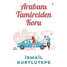 Arabanı Tamirciden Koru - Cinius Yayınları