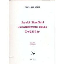 ARABI HARFLER TERAKKIMIZE MANI DEĞİLDİR - AVRAM GALANTI BODRUMLU