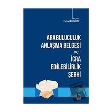 Arabuluculuk Anlaşma Belgesi ve İcra Edilebilirlik Şerhi - Ferhat Büyükay