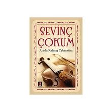 Arada Kalmış Tebessüm - Sevinç Çokum