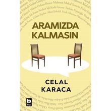 Aramızda Kalmasın Celal Karaca