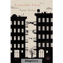 Aramızdaki Fikret - Sonat Yurtçu
