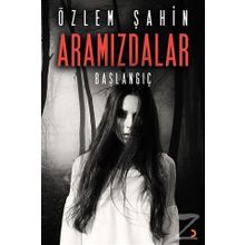 Aramızdalar - Özlem Şahin