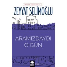 Aramızdaydı O Gün Eksik Parça Yayınları
