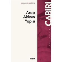 Arap Aklının Yapısı - Muhammed Abid El Cabiri