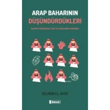 Arap Baharının Düşündürdükleri - Selman El-Avde