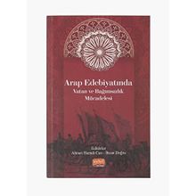 Arap Edebiyatında Vatan ve Bağımsızlık Mücadelesi - Ahmet Hamdi Can