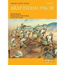 Arap İsyanı 1916-18 - David Murphy