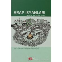 Arap İsyanları - Mukaddes Erdoğdu Çelik