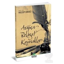 Arapça Belagat Kaynakları - Recep Dikici