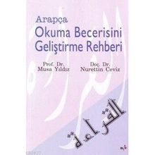 ARAPÇA OKUMA BECERISINI GELİŞTİRME REHBERI - NURETTIN CEVIZ; MUSA YILDIZ