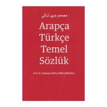 Arapça Türkçe Temel Sözlük - Süleyman Mollaibrahimoğlu