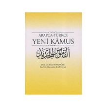 ARAPÇA-TÜRKÇE YENI KAMUS - HAYREDDIN KARAMAN; BEKIR TOPALOĞLU