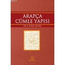 ARAPÇADA CÜMLE YAPISI - R. RESUL SEVİNÇ