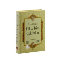 Arapçada Fiil ve İsim Çekimleri - Musa Ceren