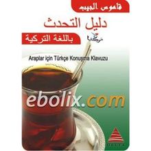 ARAPLAR İÇİN TÜRKÇE KONUŞMA KILAVUZU - MÜNİR KUŞÇUZADE