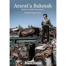 Ararat’a Bakmak - Ronald Grigor Suny