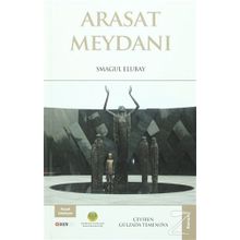 Arasat Meydanı - Smagul Elubay
