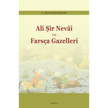 Araştırma Yayınları Ali Şir Nevai Ve Farsça Gazelleri