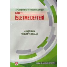 Araştırmacı ve Uygulamacılar İçin Güncel İşletme Defteri: - Salahattin Altundağ