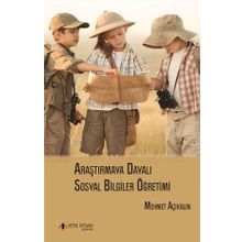 Araştırmaya Dayalı Sosyal Bilgiler Öğretimi - Mehmet Açıkalın