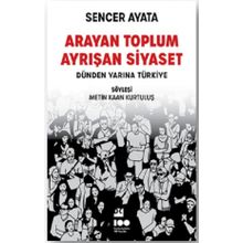 Arayan Toplum Ayrışan Siyaset - Sencer Ayata