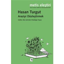 Araziyi Düzleştirmek - Hasan Turgut