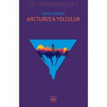 Arcturus’a Yolculuk - David Lindsay
