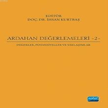 Ardahan Değerlemeleri 2: Değerler, Potansiyeller ve Yaklaşımlar - Abdulkerim Diler