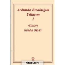 Ardımda Bıraktığım Yıllarım 2 - Gökdal Okay