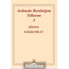 Ardımda Bıraktığım Yıllarım 3 - Gökdal Okay