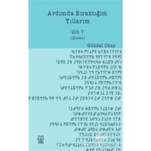 Ardımda Bıraktığım Yıllarım 7 - Gökdal Okay