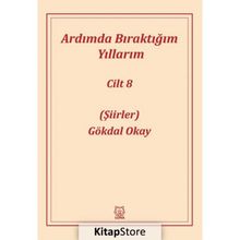Ardımda Bıraktığım Yıllarım 8 - Gökdal Okay