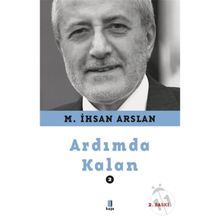 Ardımda Kalan - 2 - M. İhsan Arslan