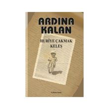 Ardında Kalan - Huriye Çakmak Keleş