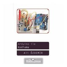 Arduino İle Kodlama - Ali Özdemir