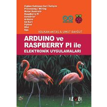 Arduino ve Raspberry Pi ile Elektronik Uygulamaları - Volkan Aktaş