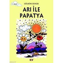 ARI İLE PAPATYA TOMURCUK KITAPLAR 2 - GÜLSÜM CENGIZ