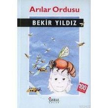 Arılar Ordusu - Bekir Yıldız
