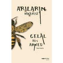 Arıların Hikayesi - Celal Al-i Ahmed